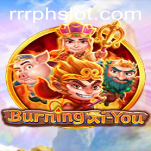 Journey Through BurningXiYou: A Captivating Adventure