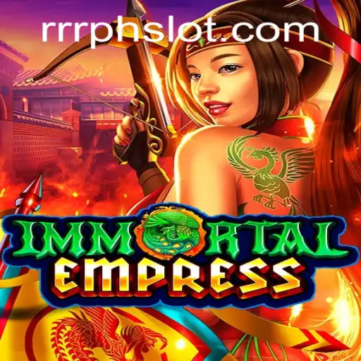 ImmortalEmpress: A Revolutionary Gaming Experience in the RRRPH Universe