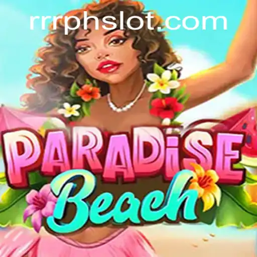 Explore the Tropical World of ParadiseBeach with RRRPH